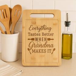 Bamboo Cutting Board – Everything Tastes Better When Grandma Makes It | Southern Kitchen Gift
