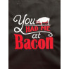 You Had Me at Bacon Apron – Funny Embroidered Grill Apron for Him or Her